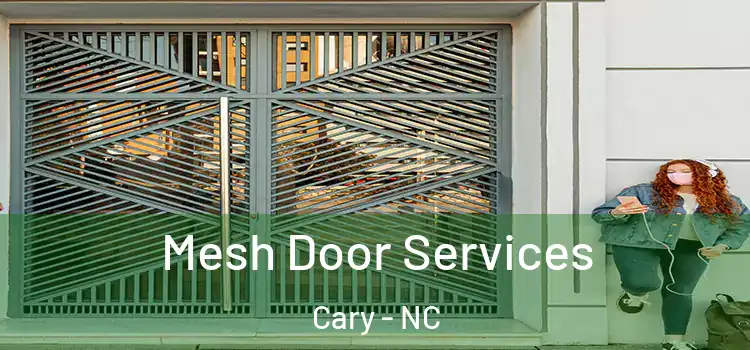 Mesh Door Services Cary - NC