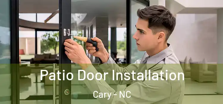 Patio Door Installation Cary - NC
